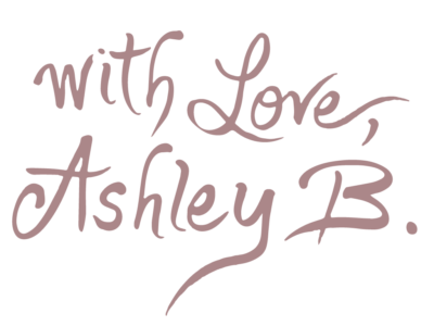 With LOVE, Ashley B.